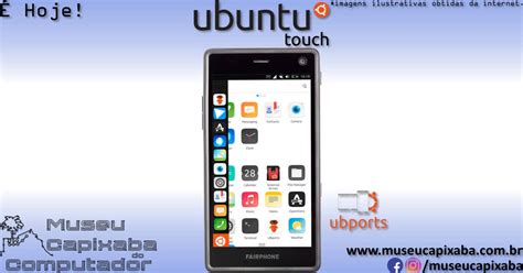 O Sistema Operacional Canonical Ubuntu Touch De Mcc Museu