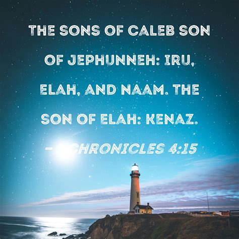 1 Chronicles 415 The Sons Of Caleb Son Of Jephunneh Iru Elah And