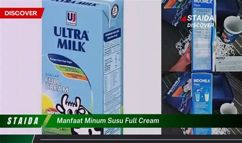 Temukan Rahasia Susu Full Cream Yang Jarang Diketahui