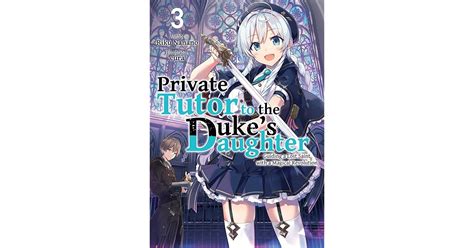 Private Tutor To The Dukes Daughter Volume 3 By Riku Nanano