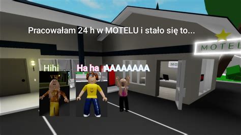 PRACOWAŁAM 24 H W MOTELU I STAŁO SIĘ TO YouTube