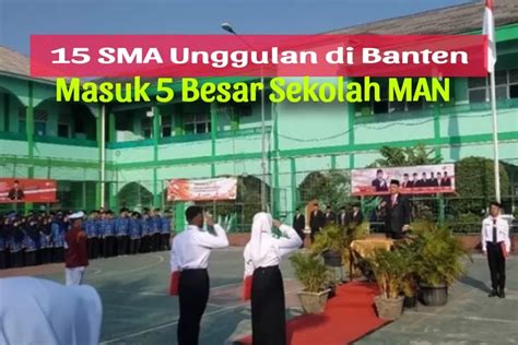 PPDB 2024 Dibuka Cek Referensi 15 SMA Unggulan Di Provinsi Banten