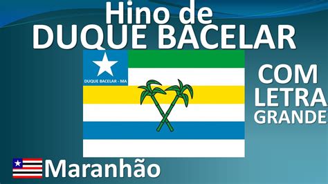 Hino Oficial da Cidade de Duque Bacelar Maranhão LETRA GRANDE