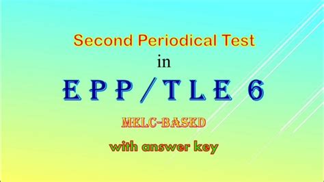 Second Grading Periodical Test In Epp Tle With Answer Key Melc Based