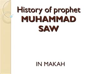 History of prophet muhammad saw | PPT | Free Download