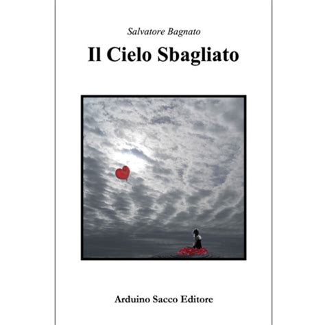 Il Cielo Sbagliato Arduino Sacco Editore