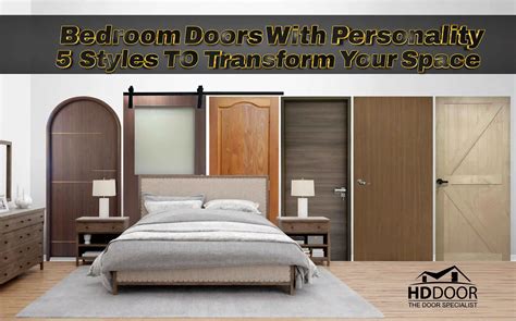 Bedroom Doors With Personality: 5 Styles To Transform Your Space