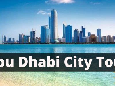 Half Day Abu Dhabi City Tour From Dubai With Shared Transfer Hatta