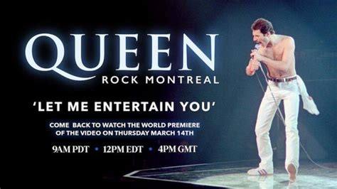 Mira Let Me Entertain You De Queen En Rock Montreal