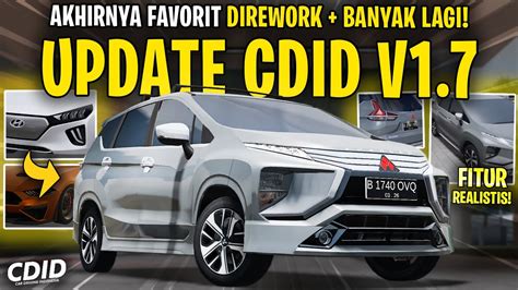 Rework Baru Terbesar Mobil Di Cdid Update V Info Realistis Car