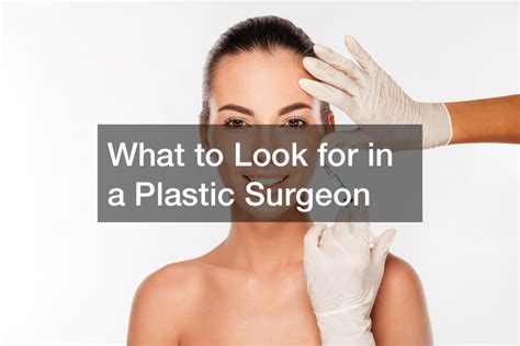 What To Look For In A Plastic Surgeon Coaching Outlet Store