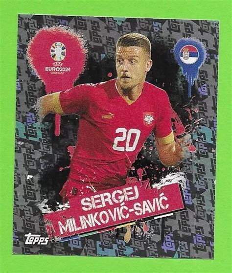 TOPPS EURO 2024 SRB 3 S Milinkovic Savic Foil Topps Holo Glitzer