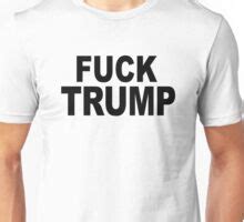 Fuck Trump Gifts Merchandise Redbubble