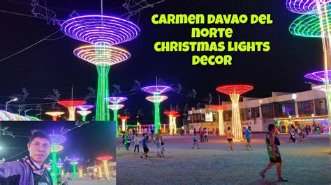 Carmen Davao Del Norte Christmas Lights Decor Ang Ganda Dito Youtube