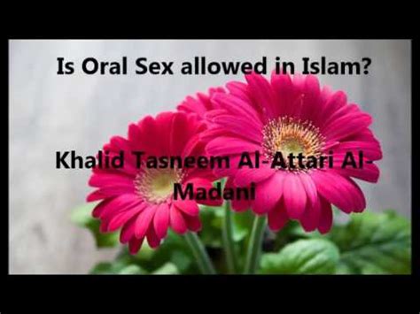 Is Oral Sex Allowed In Islam Youtube