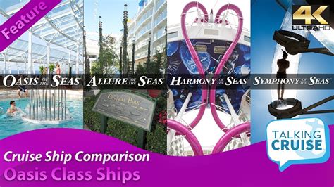 Oasis Of The Seas Vs Allure Vs Harmony Vs Symphony Oasis Class