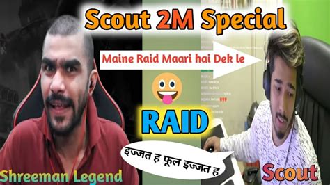 Shreeman Legend Raid On Scout Sc0ut 2 Million Special Scout Funny