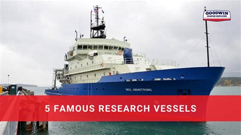 5 Famous Research Vessels Goodwin Marine Services Offshore