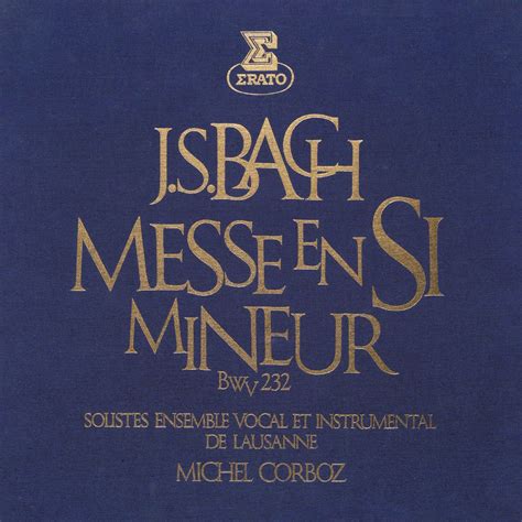 ฟังเพลง Bach: Messe en si mineur, BWV 232 ฟังเพลงออนไลน์ เพลงฮิต เพลง ...
