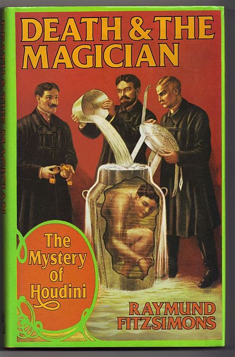 Harry Houdini | Houdini, Magic illusions, The magicians