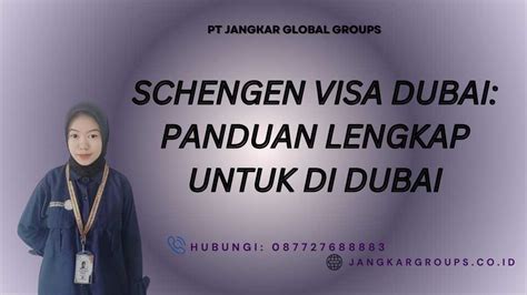 Schengen Visa Dubai Panduan Lengkap Untuk Di Dubai Jangkar Global Groups