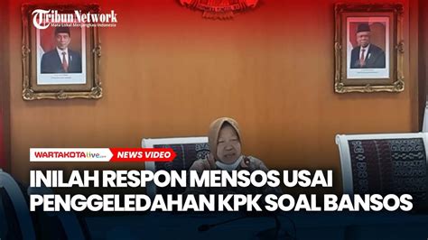 Inilah Respon Mensos Usai Penggeledahan Kpk Soal Bansos Beras Youtube