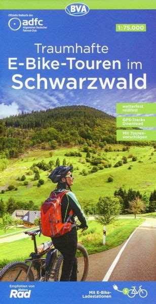 ADFC Traumhafte E Bike Touren im Schwarzwald 1 75 000 reiß und