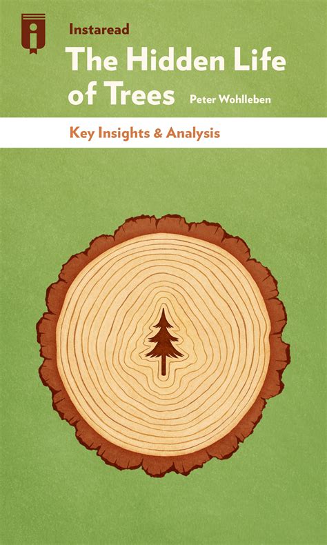 The Hidden Life Of Trees By Peter Wohlleben Insights Instaread