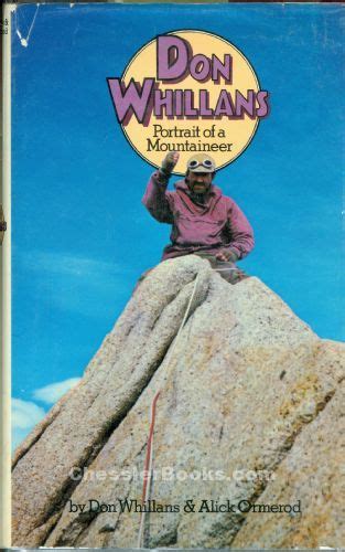 DON WHILLANS: PORTRAIT OF A MOUNTAINEER Don Whillans 1971 1st ed ...