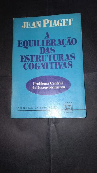 T Tulo A Equilibra O Das Estruturas Cognitivas Autor Jean Piaget