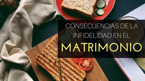 Consecuencias De La Infidelidad En El Matrimonio [audio 2 Min] Youtube