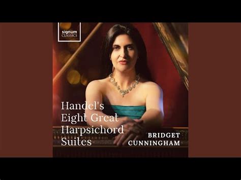 Handel, Bridget Cunningham – Handel's Eight Great Harpsichord Suites ...