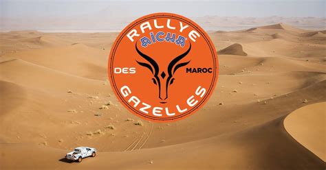 Rallye Aïcha des Gazelles Cest parti pour la 28ème édition