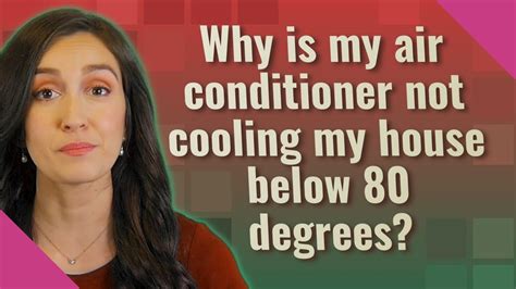 Why Is My Air Conditioner Not Cooling My House Below 80 Degrees YouTube