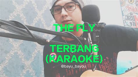 Terbang The Fly On Klip Karaoke Youtube