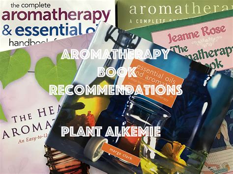 Aromatherapy Books For Beginners | Welcome to Plant Alkemie Institute of Holistic Botanical Studies!