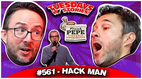 Hack Man Tuesdays With Stories 561 W Mark Normand And Joe List Youtube