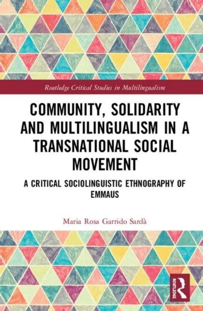 Community Solidarity And Multilingualism In A Transnational Social