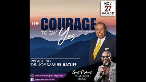 Dr Joe S Ratliff The Courage To Say Yes November 27 2022 YouTube