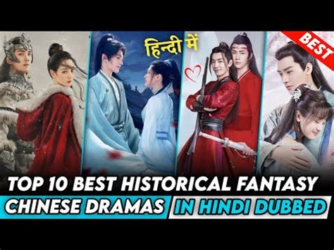 Top Best Chinese Drama In Hindi Dubbed Historical Fantasy Chinese