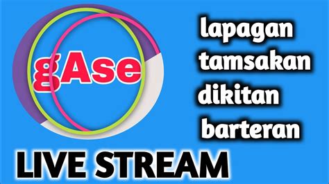 Pasok Lapagan Tamsakan Dikitan Barteran Youtube