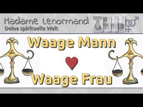 Waage Mann Waage Frau Liebe Und Partnerschaft Youtube Waage Frau