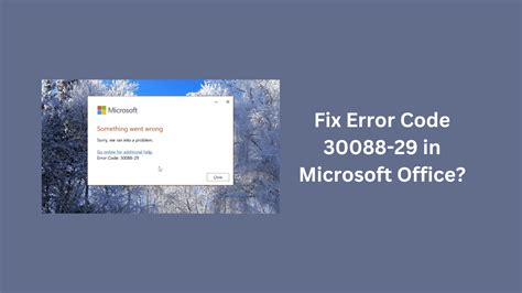 How To Fix Error Code 30088 29 In Microsoft Office Trendblog Net