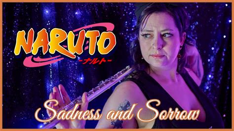 Sadness And Sorrow Soothing Naruto Flute Cover Katie Shesko Youtube