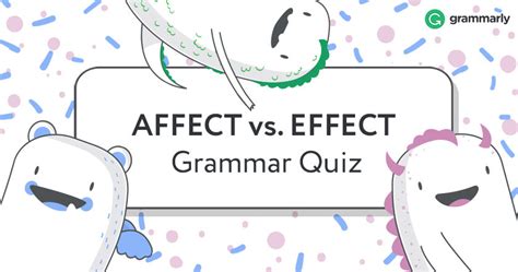 AFFECT vs. EFFECT Grammar Quiz | Playbuzz 