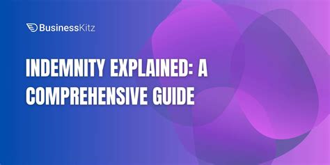 Indemnity Explained A Comprehensive Guide