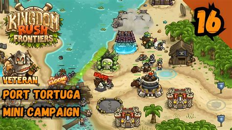 Port Tortuga Campaign Veteran Kingdom Rush Frontiers Youtube