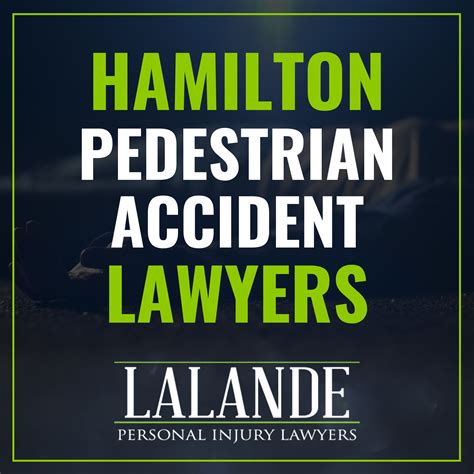 Hamilton Pedestrian Accident Lawyer Lalande Personal Injury Lawyers