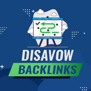 Disavow Backlinks Sch Dliche Backlinks Entfernen