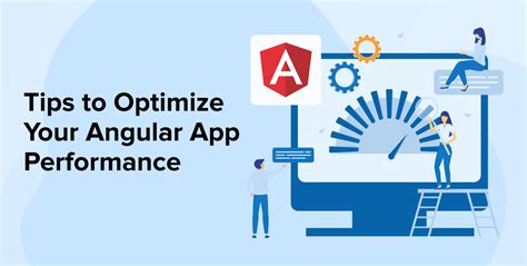 Tips To Optimize Your Angular App Performance TatvaSoft Blog